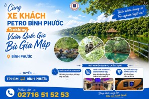 Trekking VQG Bù Gia Mập cùng Xe khách Petro Bình Phước